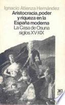 Libro de Aristocracia, Poder Y Riqueza En La España Moderna