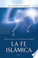 Libro de Preguntas Y Respuestas Sobre La Fe Islámica Vol. 2