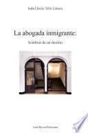 Libro de La Abogada Inmigrante: Sombras De Un Destino