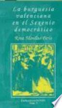 Libro de La Burguesía Valenciana En El Sexenio Democrático