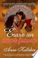 Libro de Érase Un Amor Futuro