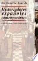 Libro de Diccionario Akal De Historiadores Españoles Contemporáneos