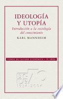Libro de Ideología Y Utopía: Introducción A La Sociología Del Conocimiento