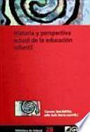 Libro de Historia Y Perspectiva Actual De La Educación Infantil