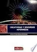 Libro de Creatividad Y Discursos Hipermedia