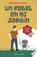 Libro de Un Robot En Mi Jardín
