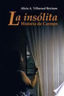 Libro de La Insolita Historia De Carmen